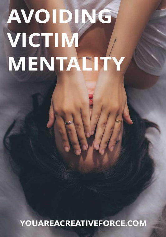 Avoiding Victim Mentality