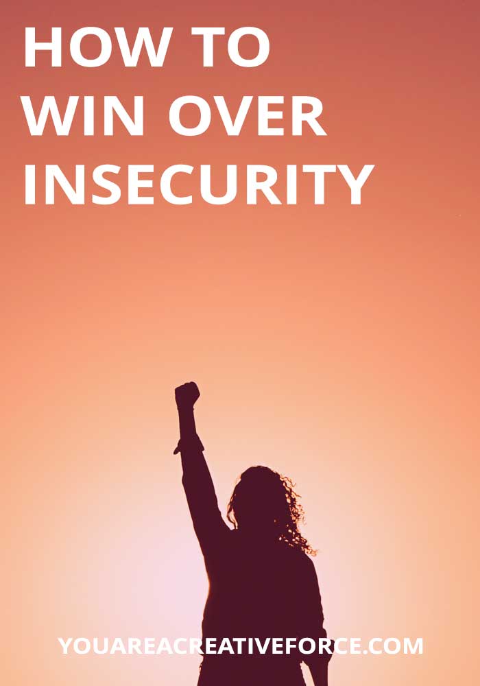 How to Win Over Insecurity