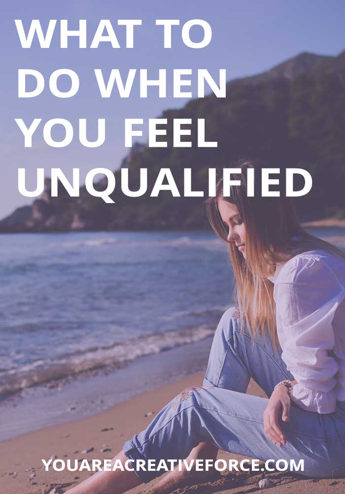 What to do when you Feel Unqualified