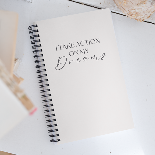 "I Take Action on my Dreams" Cream Spiral Notebook